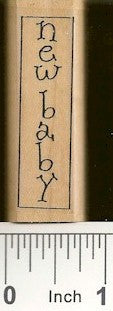 Vert. New Baby Rubber Stamp 2478D